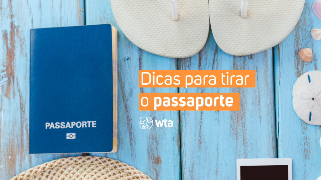 Dicas para tirar o passaporte