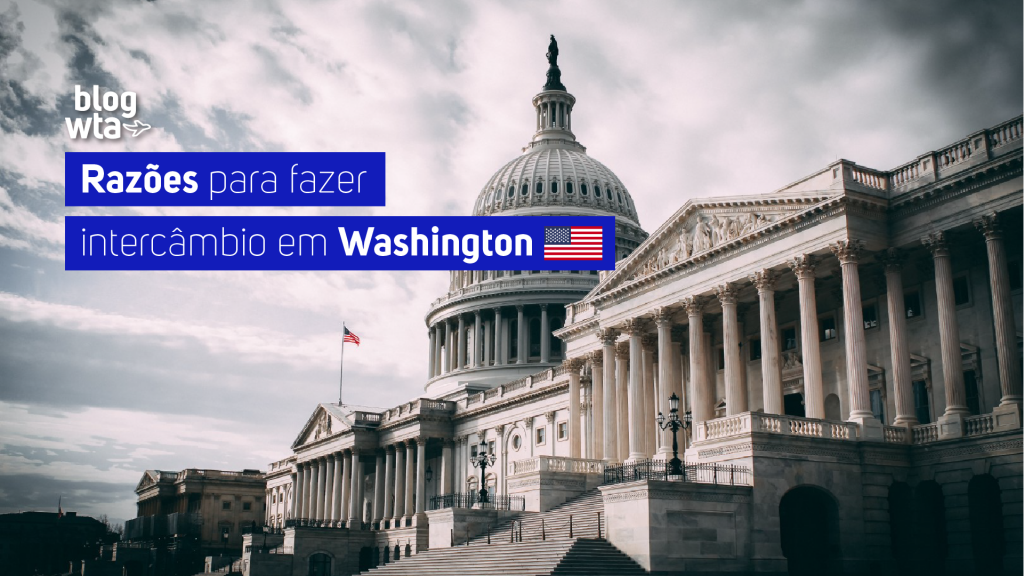 Razões para fazer intercâmbio em Washington