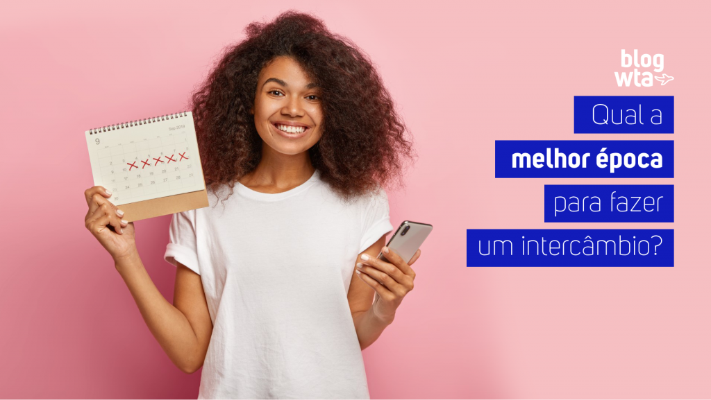 Qual a melhor época para fazer intercâmbio?