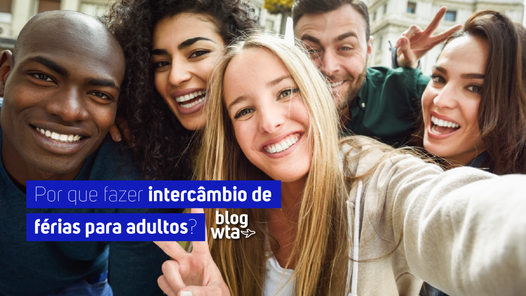 Por que fazer intercâmbio de férias para adultos?