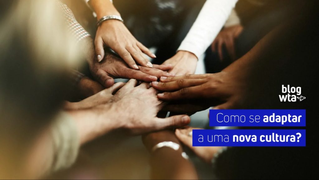 Como se adaptar a uma nova cultura?